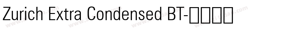 Zurich Extra Condensed BT字体转换